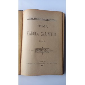 Pisma Karola Szajnochy tom II 1887 r. SZAJNOCHA /m.