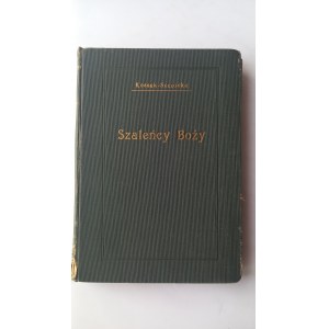 Szaleńcy Boży Zofia Kossak-Szczucka il. Pawlikowska 1930 r. /m.