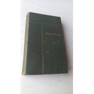 Melancholia Kazimierz Przerwa-Tetmajer 1899 r. /m.