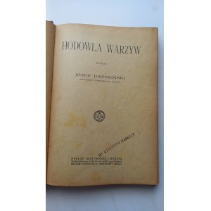 Hodowla warzyw Józef Brzeziński wyd. III 1921 r. /m.