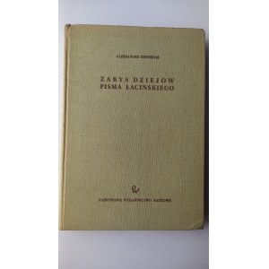 Zarys dziejów pisma łacińskiego - Aleksander Gieysztor DEDYKACJA AUTORA /m.