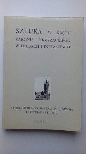 Art in the circle of the Teutonic Order in Prussia and Inflants /m.