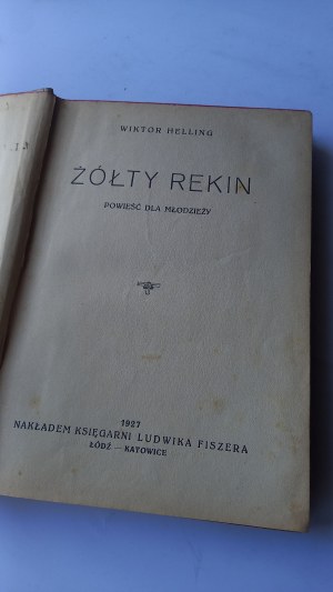 The Yellow Shark A novel for young people Victor Helling 1927 /m.