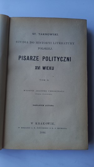 Political writers of the 16th century volume II Stanislaw Tarnowski 1886 /m.