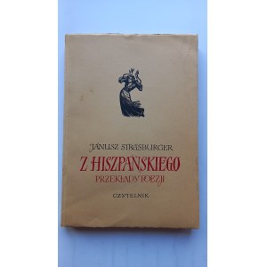 Z hiszpańskiego przekłady poezji Janusz Strasburger il. Hiszpańska-Neumann 1956 r. /m.