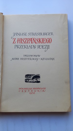 From Spanish translations of poetry by Janusz Strasburger il. Spanish-Neumann 1956 /m.