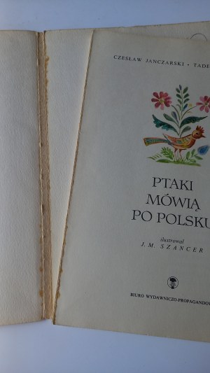 Ptaki mówia po polsku Janczarski , Kubiak il. Szancer 1974 /m.