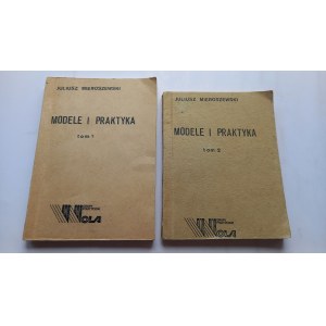 Modele i praktyka tom I i II Juliusz Mieroszewski / drugi obieg / Kultura 1970 r. /m.