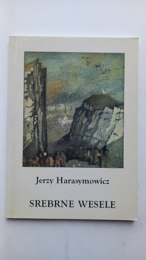 Silver wedding Jerzy Harasymowicz DEDICATION 1997 /m.