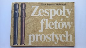 Ensembles of simple flutes Jozef Klukowski FLET /m.