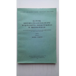 Słownik historyczno-geograficzny województwa krakowskiego w średniowieczu Borek - Ciecień / m.