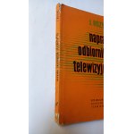 Naprawa odbiorników telewizyjnych Różycki 1963 r.