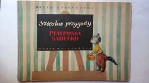 Szkolne przygody Pimpusia Sadełko Maria Konopnicka il. Czerwiński 1956 r..
