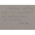 Zbigniew Wozniak (b. 1952, Wroclaw), No to war, 2010