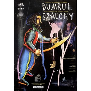 proj. Andrzej DUDZIŃSKI (1945 - 2023), Dumrul Szalony, Entertainment Theater, 2014. autographed poster.
