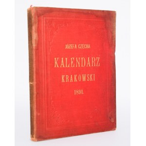 Kalendarz Krakowski Józefa Czecha na rok 1891.