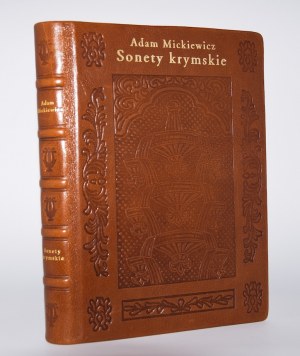 [oprawa Kurtiak i Ley] MICKIEWICZ Adam - Sonety krymskie. Крымские сонеты. Кримськи сонети. Qirim sonetleri.