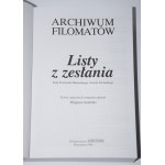 Archiwum Filomatów. Listy z zesłania 1-3 komplet. + Listy z więzienia. Oprac. Z. Sudolski.