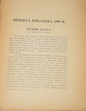 Poland of the sixteenth century. VOL. XIII. Inflants, part I. Warsaw 1915 [descriptions of castles!]