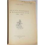 [dedykacja] TYMIENIECKI Kazimierz - Szlachta - mieszczanie w Wielkopolsce XV w. (1400-1475). Warszawa 1937.