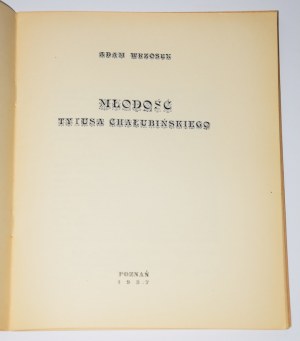 WRZOSEK Adam - Młodość Tytusa Chałubińskiego. Poznan 1937.