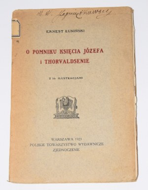 ŁUNIŃSKI Ernest - On the monument to Prince Joseph and Thorvaldsen. Warsaw 1923.
