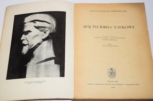 DOBROWOLSKI Antoni Bolesław - Mój życiorys naukowy.