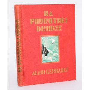 GERBAULT Alain - Na powrotnej drodze. Dziennik okrętowy. Warszawa 1931.