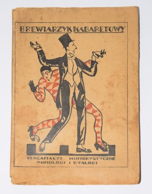 Brewiarzyk kabaretowy deklamacje humorystyczne, monologi i djalogi. Lwów/Poznań 1921.
