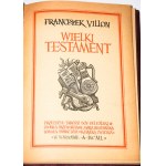 VILLON Franciszek - Wielki testament. Drzeworyty M. Hiszpańska. Warszawa 1950.