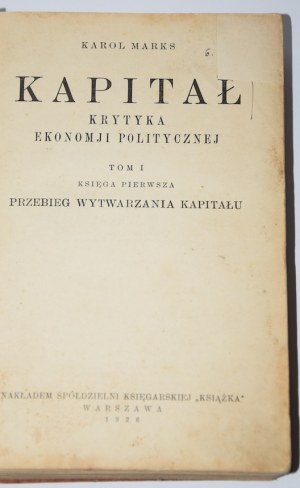 MARKS Charles - CAPITAL A Critique of Political Economy. Warsaw 1926.