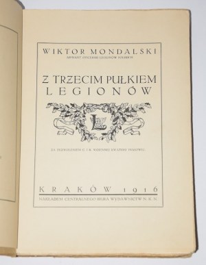 MONDALSKI Wiktor - With the third regiment of the Legions. Kraków 1916.