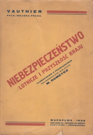 VAUTHIER Paul - Air danger and the future of the country. Warsaw 1932.