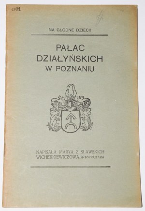 WICHERKIEWICZOWA Maria - Działyński Palace in Poznań. Poznan 1916.