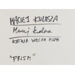 Maciej Kulesza (ur. 1987, Białystok), Prism, 2025