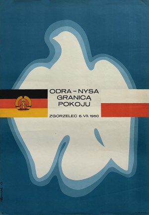 proj. Tomasz RUMIŃSKI (1930-1982), Odra - Nysa frontière de la paix. Zgorzelec 6.VII.1950, 1968