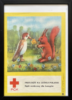 proj Jerzy CZERNIAWSKI (ur. 1947), Przyjaźń na leśnej polanie. Bądź serdeczny dla kolegów. PCK