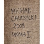 Michał Chudzicki (ur. 1983, Kraśnik), Wojna I, 2009