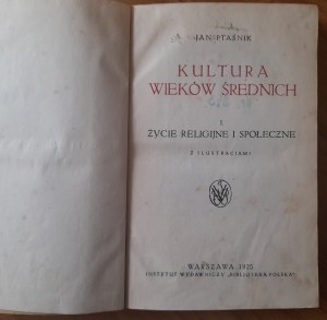 Ptaśnik J. Culture of the Middle Ages I Religious and Social Life