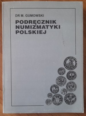 Gumowski M. Handbook of Polish numismatics