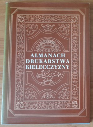 Butwillo J.,Nosal Z. Almanac of printing in Kielce region