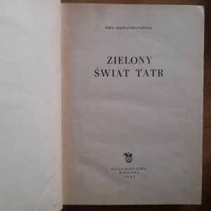 Radwańska-Paryska Z. The Green World of the Tatra Mountains
