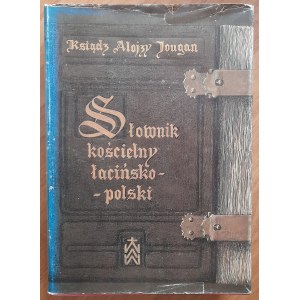 Jougan A.Słownik kościelny łacińsko-polski