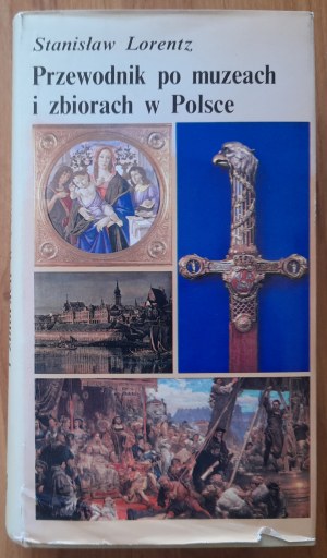 Lorentz St.Guide to museums and collections in Poland