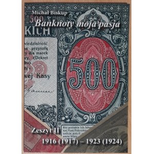 Biskup M.Banknoty moja pasja Zeszyt II 1916(1917)-1923(1924)