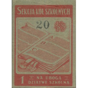 1 NAKLEJKA OKIENNA - Sekcja Kół Szkolnych, Na ubogą dziatwę szkolną, 10 x 13,5 cm, druk czerw., papier woskowany