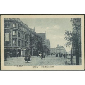 ELBLĄG - Elbing, Friedrichstrasse, św, czb., Schaar u. Dathe, ok. 1915,