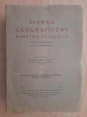 Arnold Stanisław (ed.): Geographical dictionary of the Polish State and lands historically connected with Poland. Volume 1, notebook 1/13