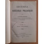 Buliński Melchior ks.: Historya Kościoła Polskiego. Tom 1/3