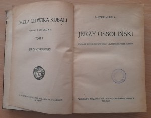 Kubala Ludwik: Jerzy Ossoliński. Wyd. drugie popr. i uzupeł.